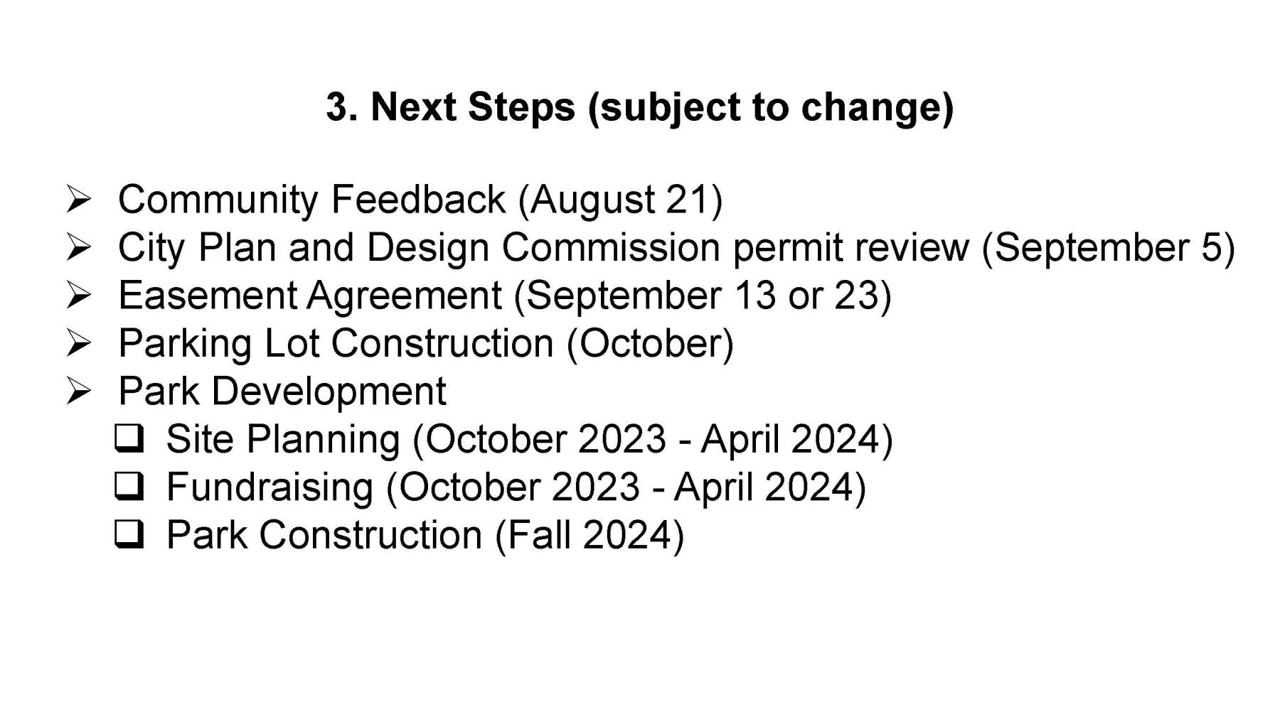 Next Steps (subject to change)